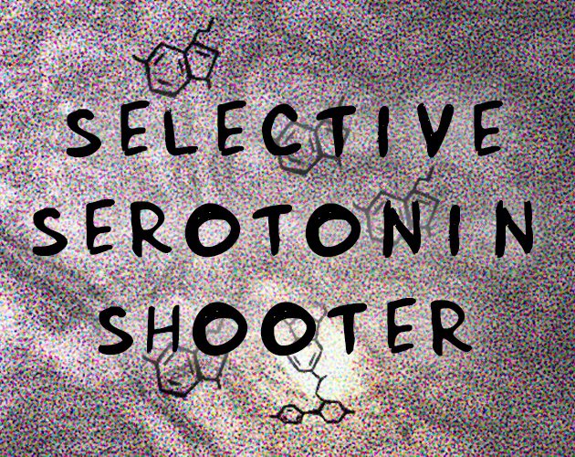 Selective Serotonin Shooter (WebGL)