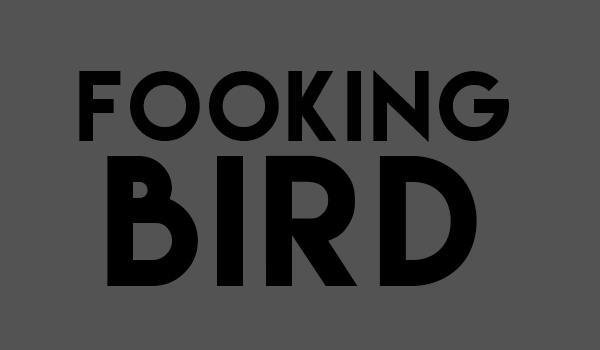 Fooking Bird