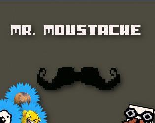 Mr. Moustache