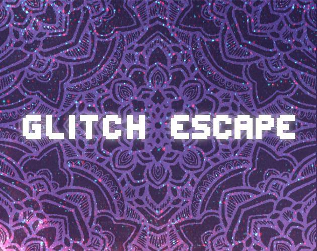 Glitch Escape
