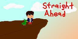 Straight Ahead