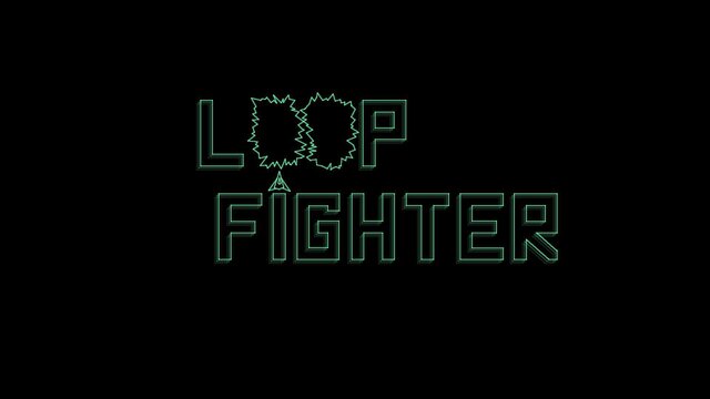 Loop Fighter