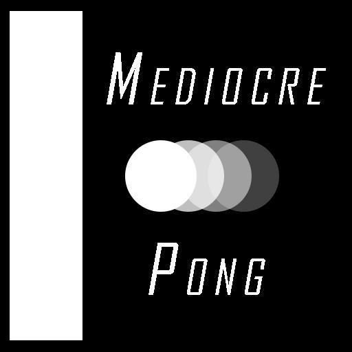 Mediocre Pong