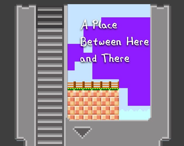 A Place Between Here and There