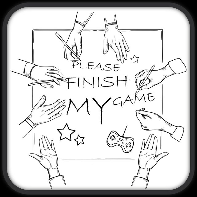 Please Finish my Game