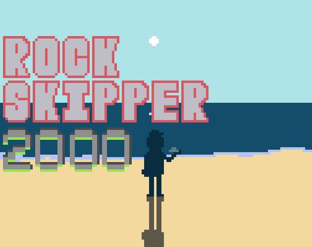 Rock Skipper 2000