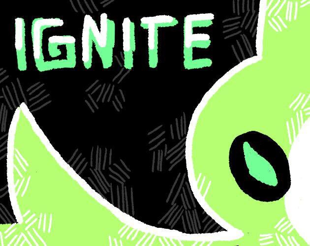 Ignite (itch) (RadioMan, brkyldrn, SleepSoul)