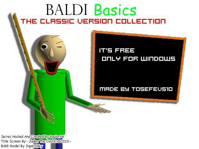 Baldi's Basics The Classic Version Collection