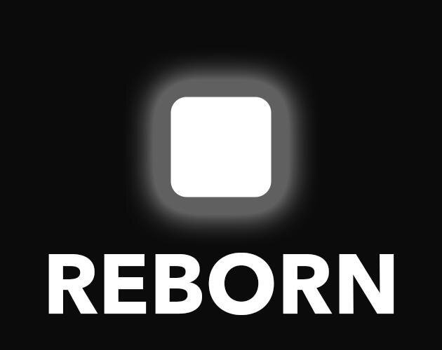 Reborn (itch) (Tonz Guy)
