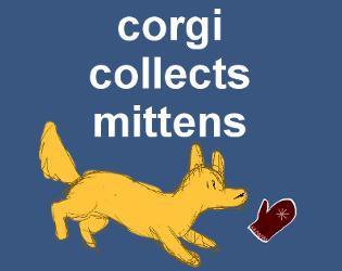 WIP Corgi Collects Mittens