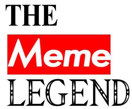 The Meme Legend