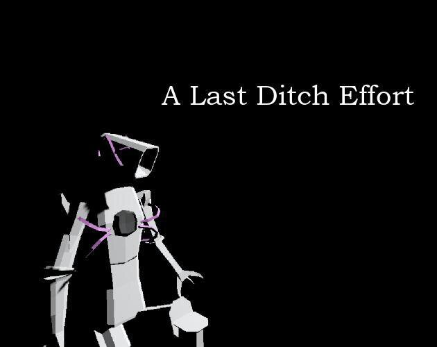 A Last Ditch Effort