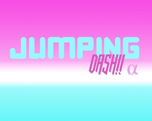 Jumping Dash!! α