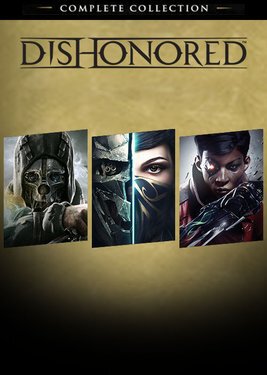 Dishonored: The Complete Collection