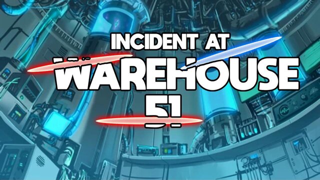 Incident at Warehouse 51