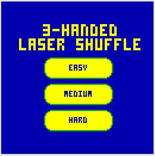 3-Handed Laser Shuffle