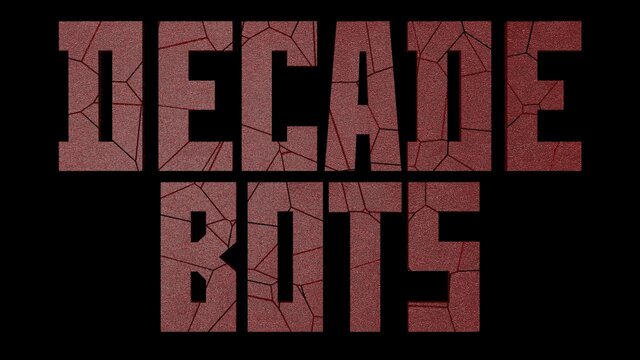 DECADEBOTS