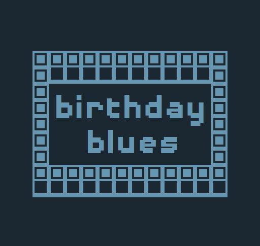 birthday blues