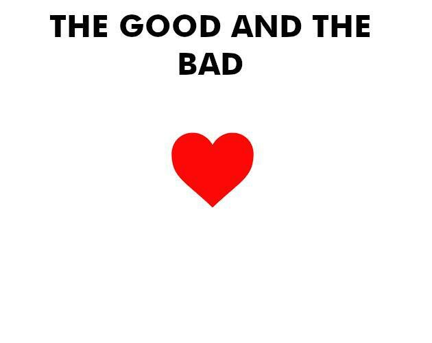 The Good and The Bad (Living In Code)