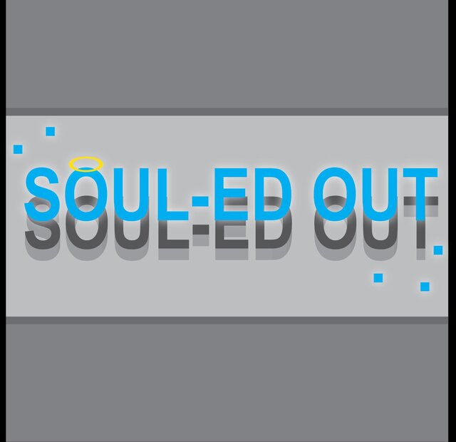 Soul-ed Out