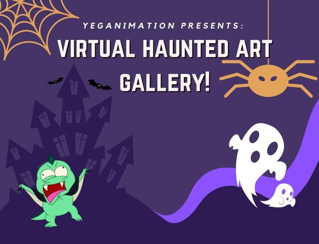 Yeganimation Haunted Art Gallery