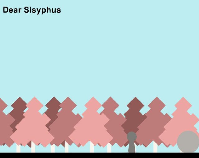 Dear Sisyphus