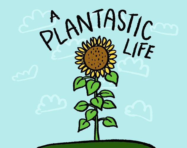 A Plantastic Life