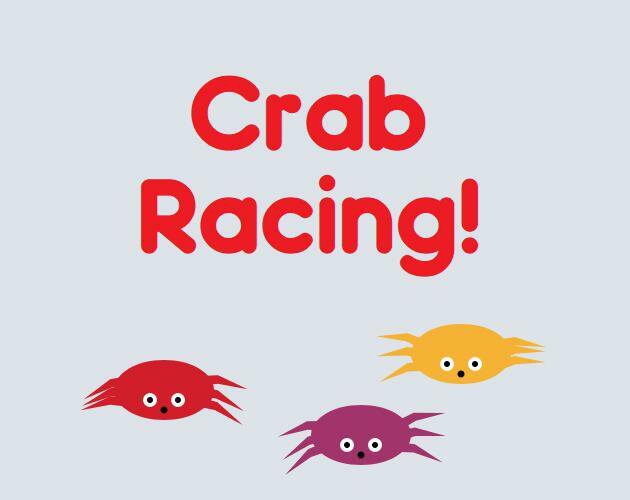 Crab Racing! (post-jam)