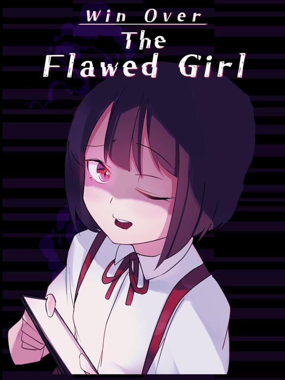 Win Over the Flawed Girl