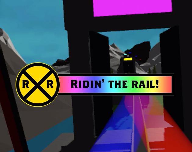 Ridin’ the Rail!
