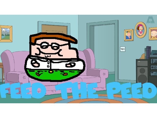FEED THE PEED!!!!!