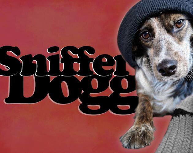 Sniffer Dogg