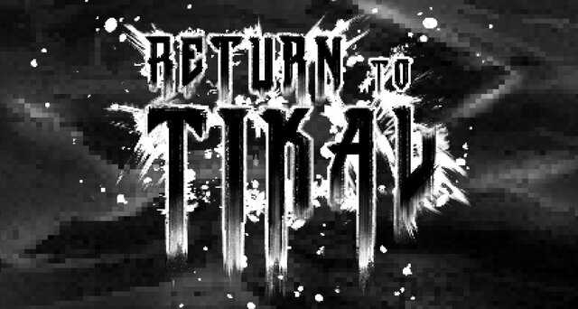 Return To Tikal
