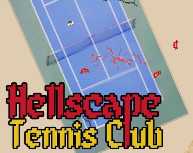 Hellscape Tennis Club