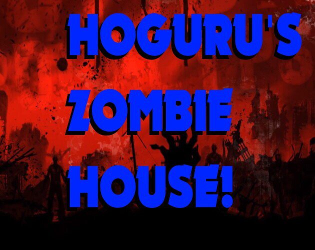 HOGuru Presents: The House With Too Many Zombies In It