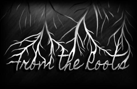 From the Roots (Paz, l.wasabi.l, pomipomie, ValeVoice)