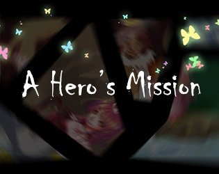A Hero's Mission