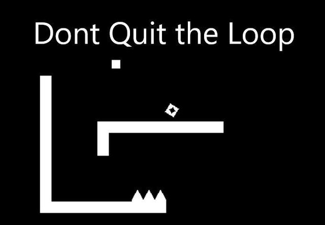 Dont Quit the Loop