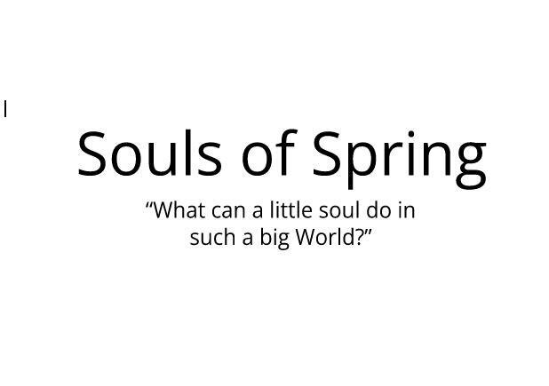 Souls of spring