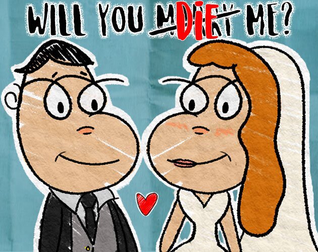 Will you die me?