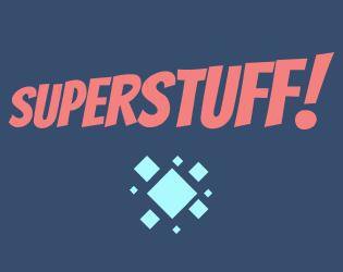 Superstuff