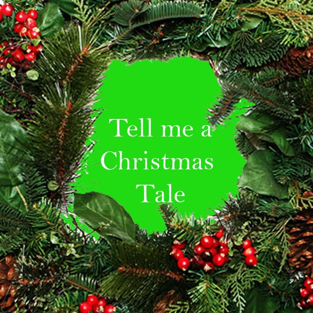 Tell me a Christmas Tale