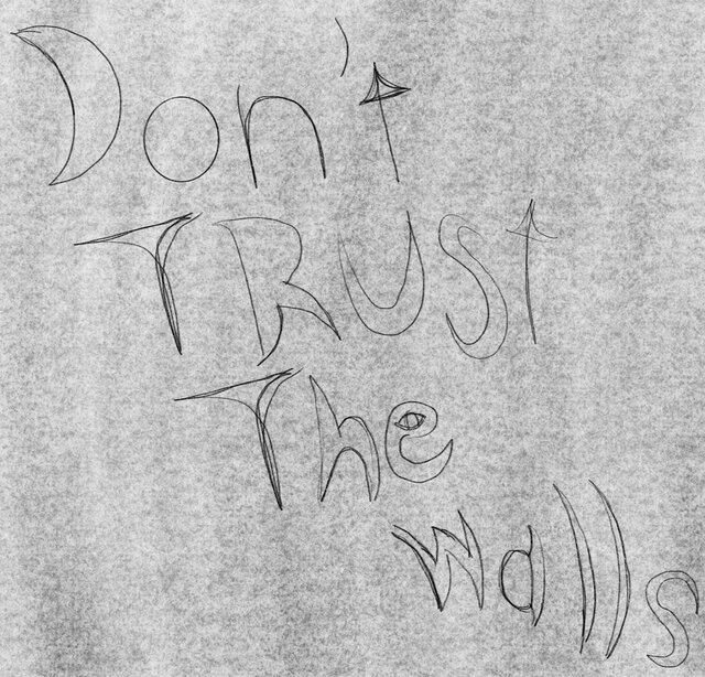 Don't Trust The Walls