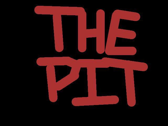 The Pit (itch) (Fatal.)
