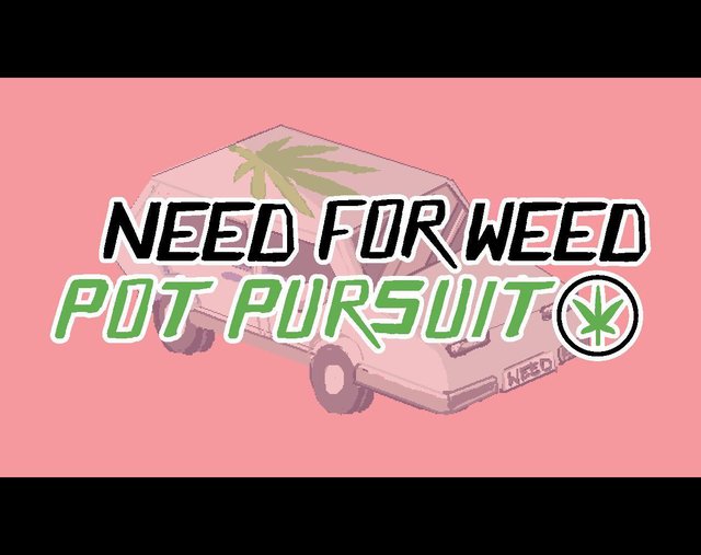 Need For Weed: Pot Pursuit