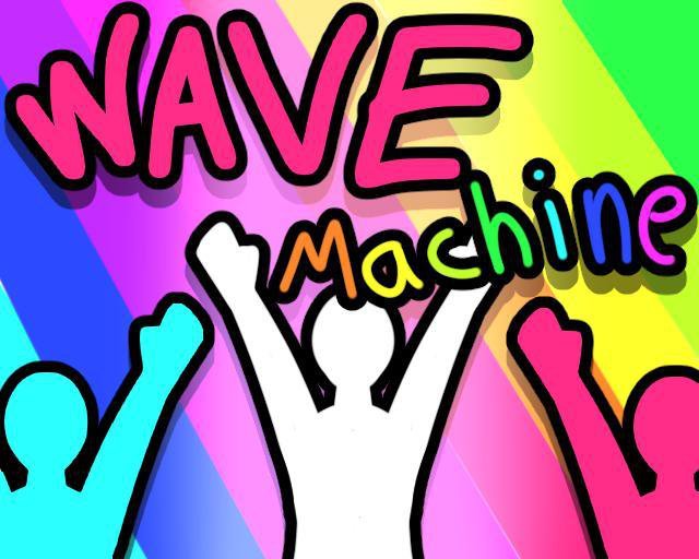 Wave Machine