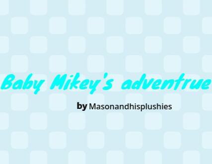 Baby Mikey's Adventure:The Mockey
