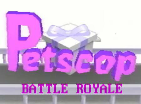 Petscop: Battle Royale