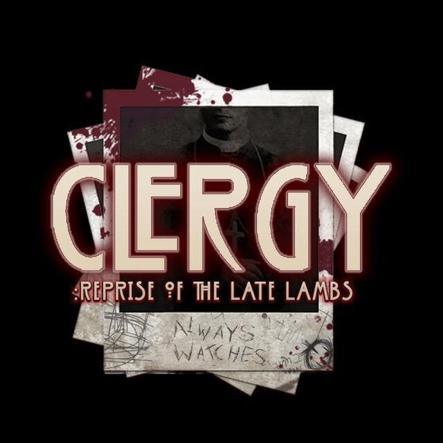 Clergy: Reprise of the Late Lambs