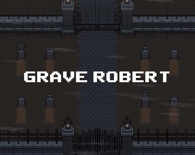 Grave Robert (Zeldatechie, Zolrak22, marikap)